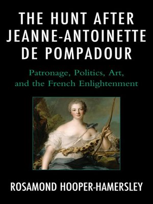 cover image of The Hunt after Jeanne-Antoinette de Pompadour